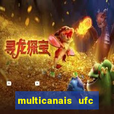 multicanais ufc fight pass